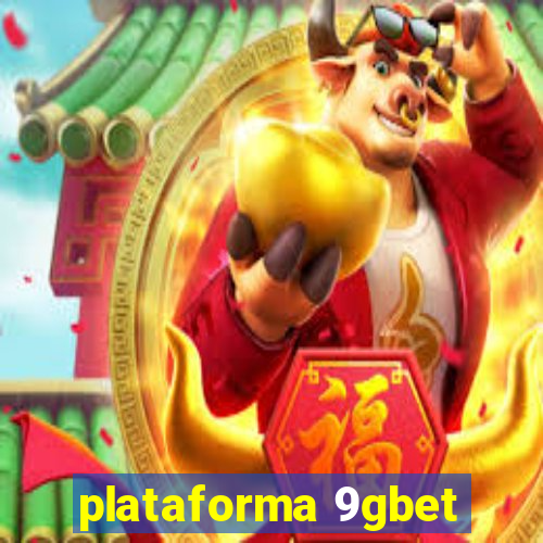 plataforma 9gbet